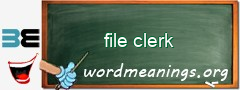 WordMeaning blackboard for file clerk